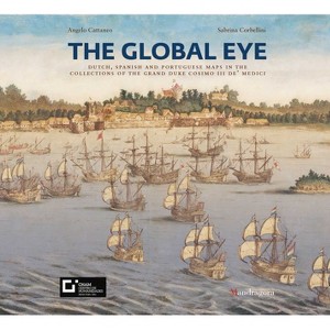 The Global Eye - by  Angelo Cattaneo & Sabrina Corbellini (Paperback) - 1 of 1
