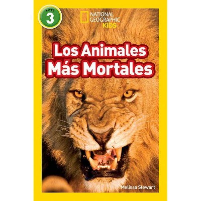 Los animales mas mortales / Deadliest Animals - by Melissa Stewart (Paperback)