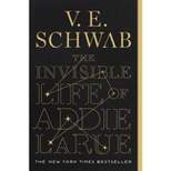 Invisible Life of Addie LaRue - by V.E. Schwab (Paperback)