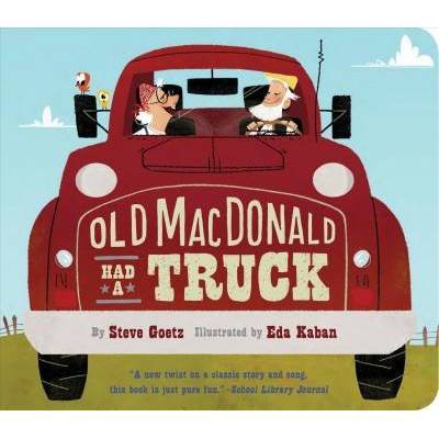 Old MacDonald Had a Truck - by  Steve Goetz (Board Book)