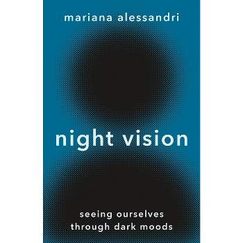 Night Vision - by Mariana Alessandri