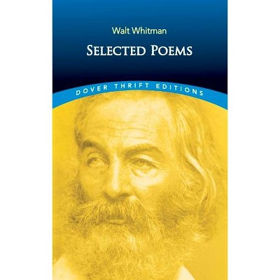 Selected Poems - (Dover Thrift Editions) by  Walt Whitman (Paperback)