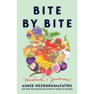 Bite by Bite - by  Aimee Nezhukumatathil (Hardcover) - 1 of 1