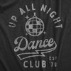 Up All Night Dance Club Baby Bodysuit Funny Sleepless Nightclub Joke Jumper For Infants - Crazy Dog Baby Bodysuit - 2 of 4
