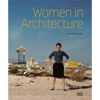 Women in Architecture - by  Ursula Schwitalla (Paperback)