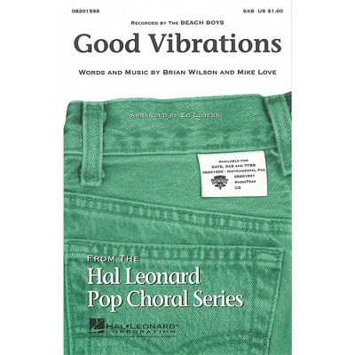 Hal Leonard Good Vibrations SAB by The Beach Boys arranged by Ed Lojeski