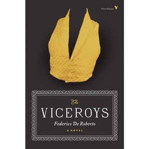 The Viceroys - by  Federico de Roberto (Paperback) - 1 of 1