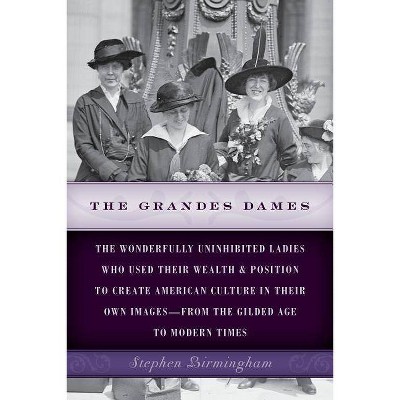  The Grandes Dames - by  Stephen Birmingham (Paperback) 