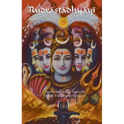 Rudrastadhyayi - by  Swami Satyananda Saraswati (Paperback)