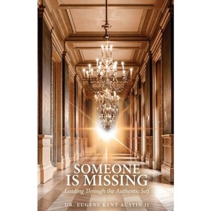 Somebody Is Missing - by  Eugene Kent Austin (Paperback) - 1 of 1