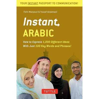 Instant Arabic - (Instant Phrasebook) by  Fethi Mansouri & Yousef Alreemawi (Paperback)
