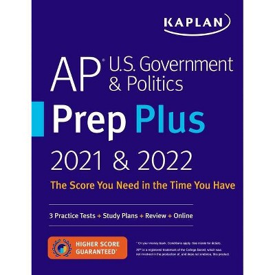 AP U.S. Government & Politics Prep Plus 2021 & 2022 - (Kaplan Test Prep) by  Kaplan Test Prep (Paperback)