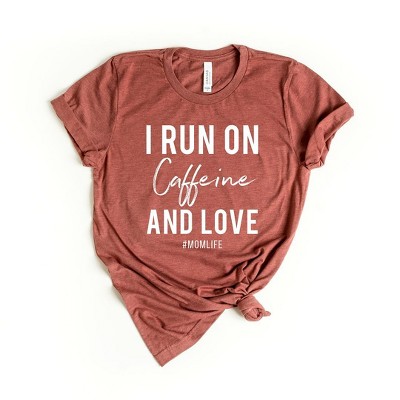 Simply Sage Market Women's I Run On Caffeine and Love Short Sleeve Graphic Tee