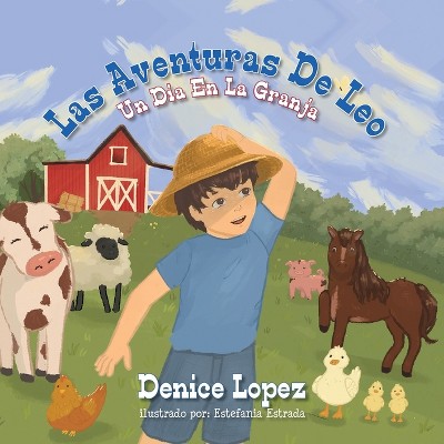 Las Aventuras De Leo - by Denice Lopez