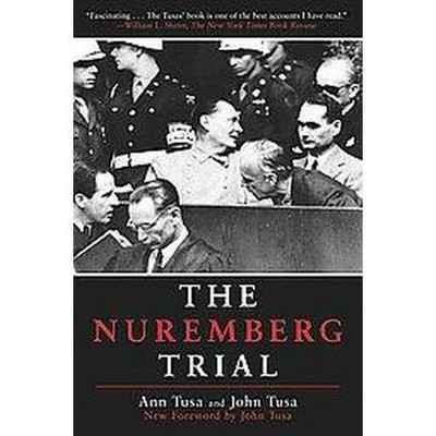  The Nuremberg Trial - by  Ann Tusa & John Tusa (Paperback) 