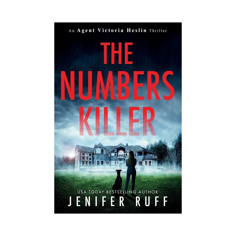 The Numbers Killer - (Agent Victoria Heslin) by  Jenifer Ruff (Paperback), 1 of 2
