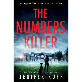 The Numbers Killer - (Agent Victoria Heslin) by  Jenifer Ruff (Paperback)