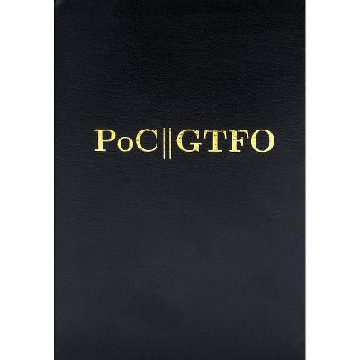  Poc or Gtfo - by  Manul Laphroaig (Hardcover) 