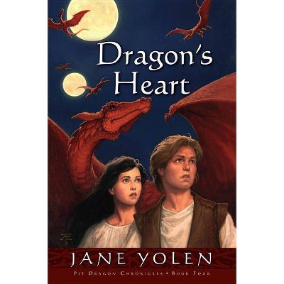 Dragon's Heart, 4 - (Pit Dragon Chronicles) by  Jane Yolen (Paperback)