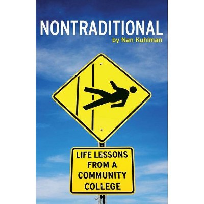 Nontraditional - by  Nan Kuhlman (Paperback)