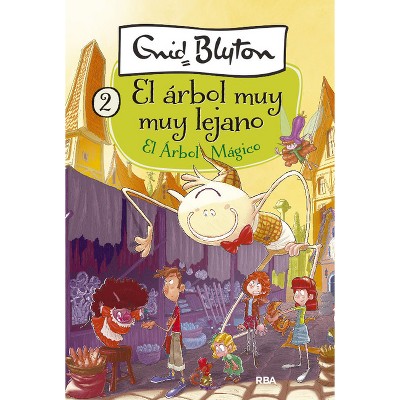 El Árbol Mágico / The Magic Faraway Tree - (Árbol Muy Muy Lejano, el) by  Enid Blyton (Hardcover)