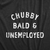 Chubby Bald And Unemployed Baby Bodysuit Funny Cute Jumper For Infants - Crazy Dog Baby Bodysuit - 2 of 4