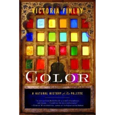 Color - by  Victoria Finlay (Paperback)