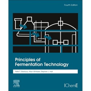 Principles of Fermentation Technology - 4th Edition by  Peter F Stanbury & Allan Whitaker & Stephen J Hall (Paperback) - 1 of 1