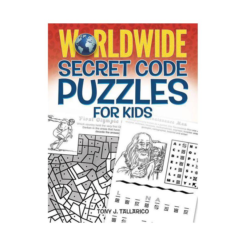 Worldwide Secret Code Puzzles for Kids - (Dover Kids Activity Books) by  Tony J Tallarico (Paperback), 1 of 2