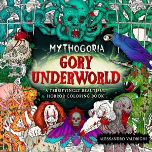 Mythogoria: Gory Underworld - by  Alessandro Valdrighi (Paperback) - 1 of 1