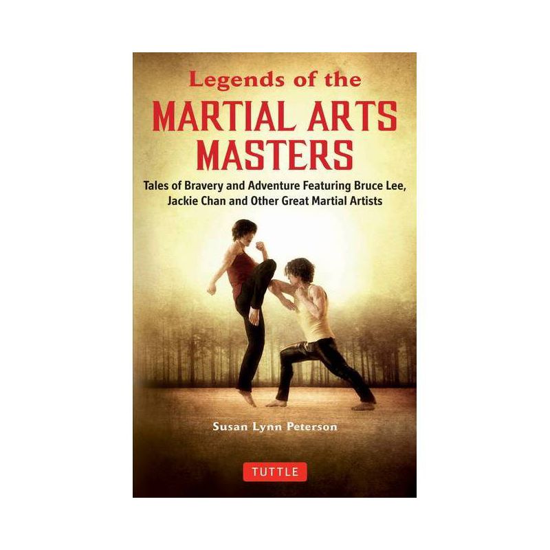 Legends of the Martial Arts Masters - by  Susan Lynn Peterson (Paperback), 1 of 2