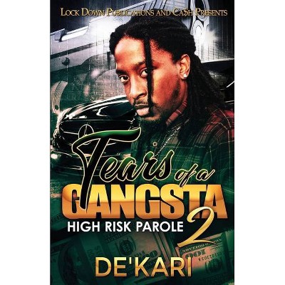 Tears of a Gangsta 2 - by  De'kari (Paperback)