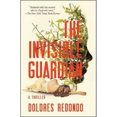 The Invisible Guardian - by  Dolores Redondo (Paperback)