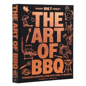 The Art of Barbecue - by  Cornuet (Hardcover) - 1 of 1