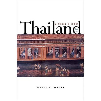 Thailand - 2nd Edition by  David K Wyatt (Paperback)