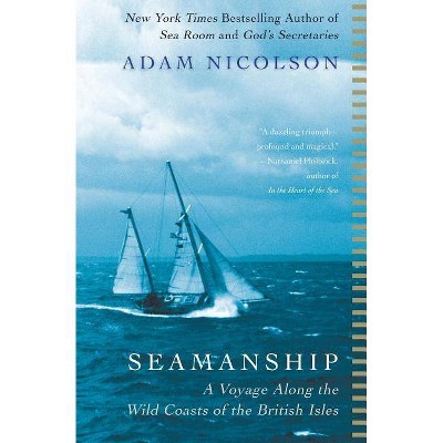 Seamanship - by  Adam Nicolson (Paperback)