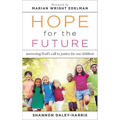 Hope for the Future - by  Shannon Daley-Harris (Paperback)