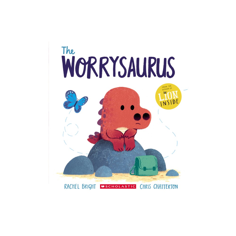 The Worrysaurus - by Rachel Bright (Paperback)