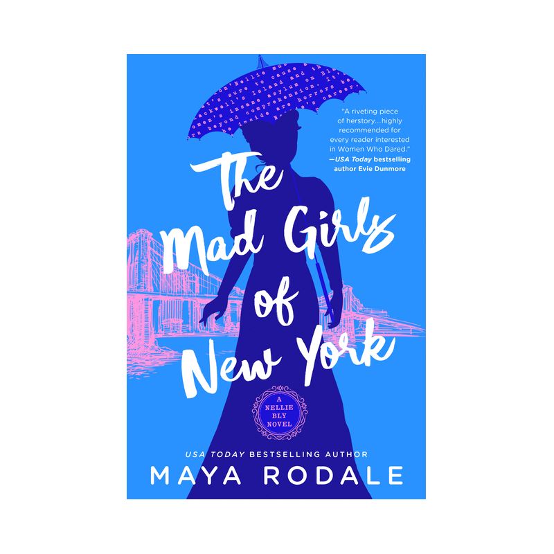 The Mad Girls of New York - (A Nellie Bly Novel) by  Maya Rodale (Paperback), 1 of 2