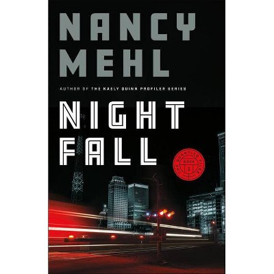 Night Fall - (The Quantico Files) by  Nancy Mehl (Paperback)