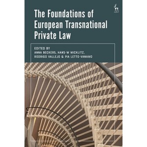 The Foundations of European Transnational Private Law - (Future of Private Law) (Hardcover) - 1 of 1
