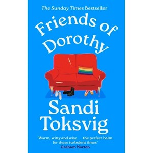 Friends of Dorothy - by  Sandi Toksvig (Paperback) - 1 of 1