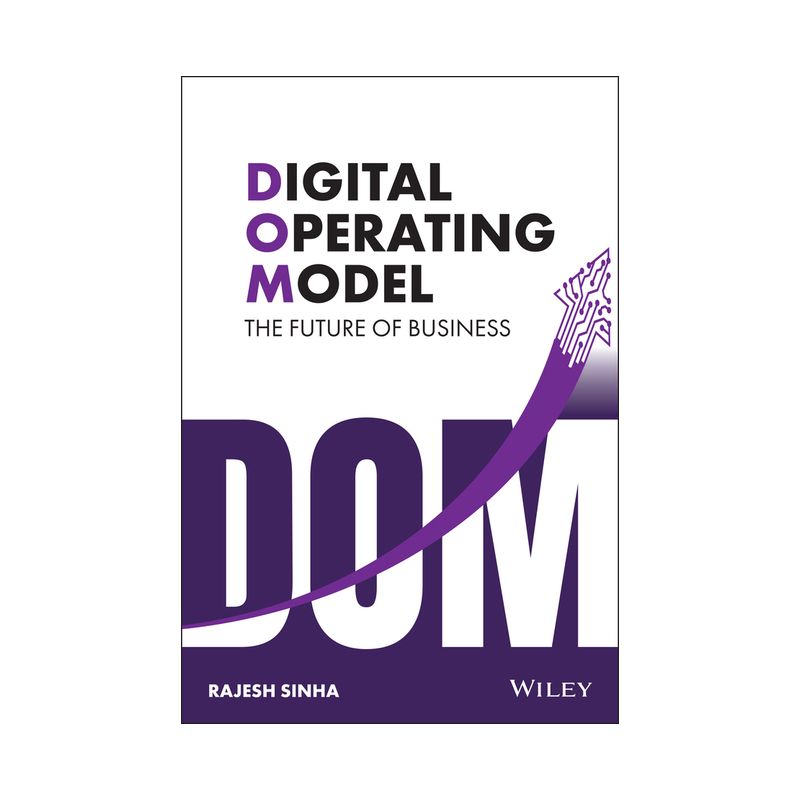 Digital Operating Model - by  Rajesh Sinha (Hardcover), 1 of 2