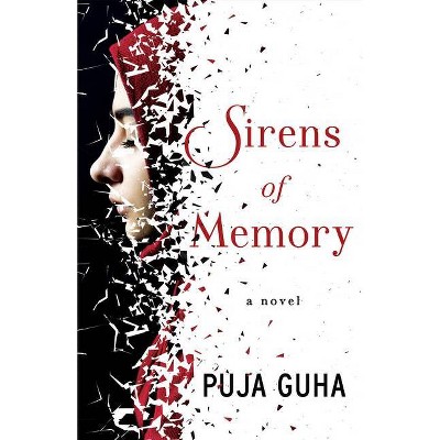 Sirens of Memory - by  Puja Guha (Paperback)