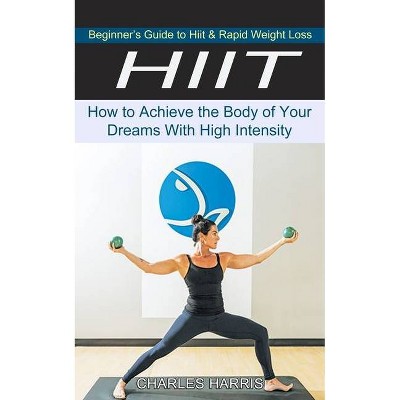 Hiit - by  Charles Harris (Paperback)