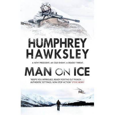 Man on Ice - (A Rake Ozenna Thriller) by  Humphrey Hawksley (Hardcover)