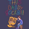 Women's Design By Humans Cute This Daddy Rocks The Baby By walrusindsutries Racerback Tank Top - 2 of 2