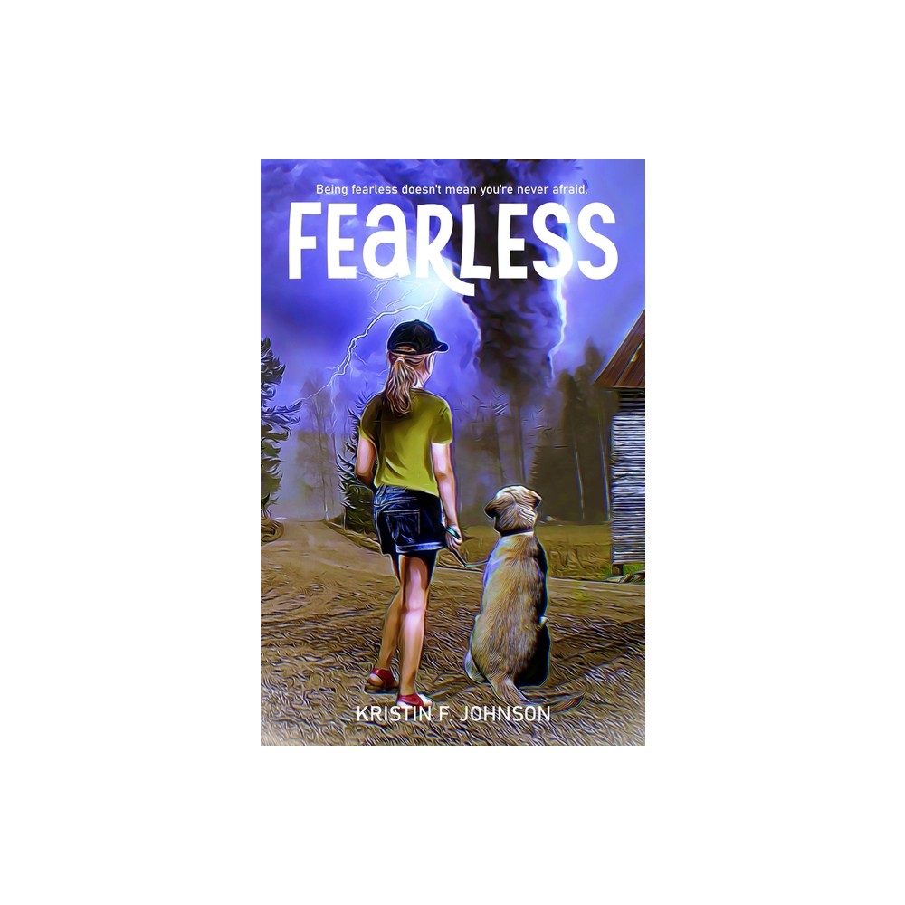 Fearless - by Kristin F Johnson (Paperback)