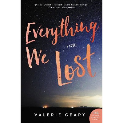 Everything We Lost - by  Valerie Geary (Paperback)