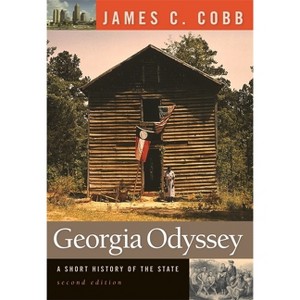 Georgia Odyssey - 2nd Edition by  James C Cobb (Paperback) - 1 of 1